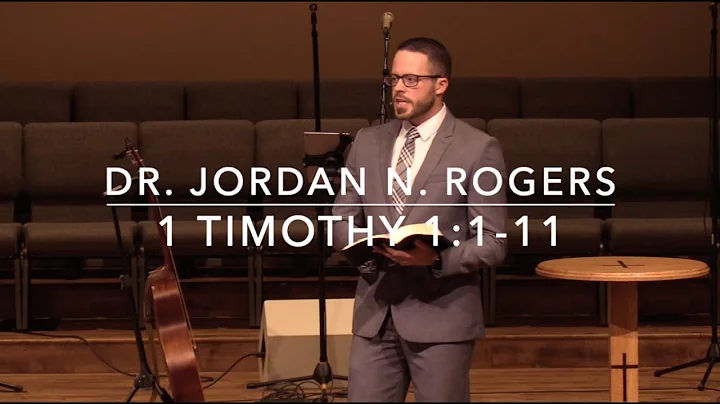 Our Uncompromising Commitment to True Doctrine - 1 Timothy 1:1-11 (2.23.20) - Dr. Jordan N. Rogers