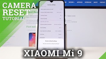 Reset Camera in XIAOMI Mi 9 - How to Fix Camera
