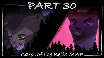 Carol of the Bells MAP || Part 30 ||