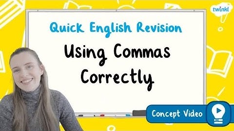 How Do You Use Commas Correctly? | KS2 English Concept for Kids