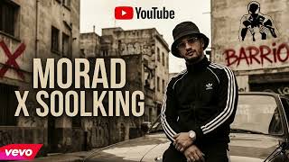 Soolking x morad barrio - Official Music Video