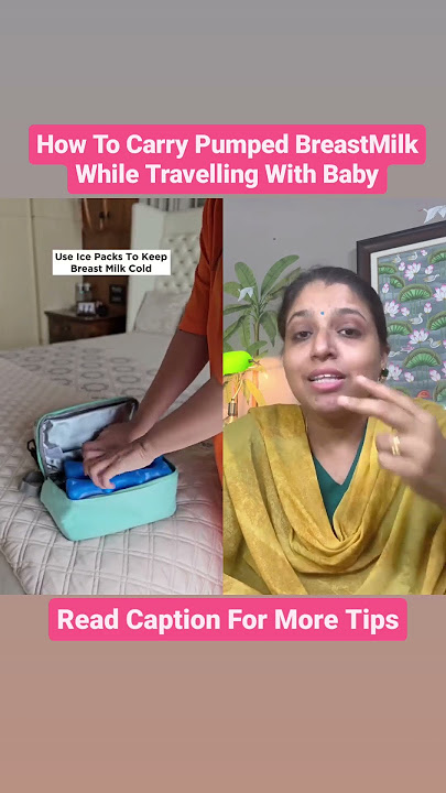 How To Carry Pumped Breastmilk While Travelling With Baby