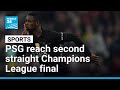 PSG sweep aside Bayern to reach second straight Champions League final • FRANCE 24 English