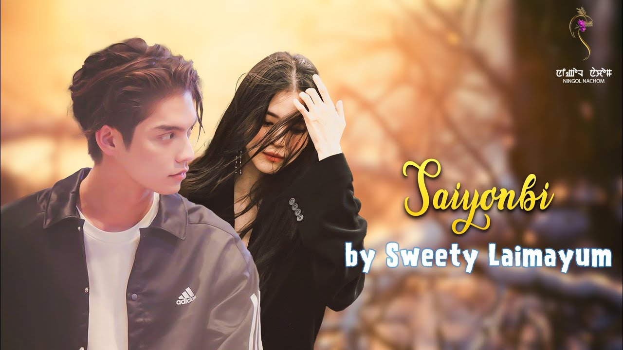 SAIYONBI (EPISODE 01)// SWEETY LAIMAYUM// MONA