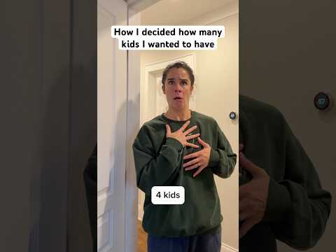 How I decided how many kids I wanted to have