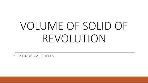 VOLUME OF SOLID OF REVOLUTION PART 2