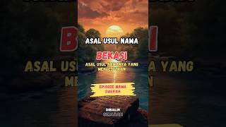 Asal usul Nama BEKASI #sejarahindonesia #bekasi #asalusul #unik Asal usul Nama BEKASI #sejarahindonesia #bekasi #asalusul #unik