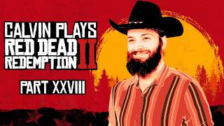 Calvin Plays Red Dead Redemption 2 for the FIRST TIME - Part 28