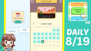 Connect Word Daily Challenge August 19 Answers Walkthrough
