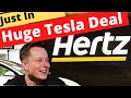 HOURS AGO! Hertz Orders 100,000 Teslas in Deal Worth $4.2 Billion