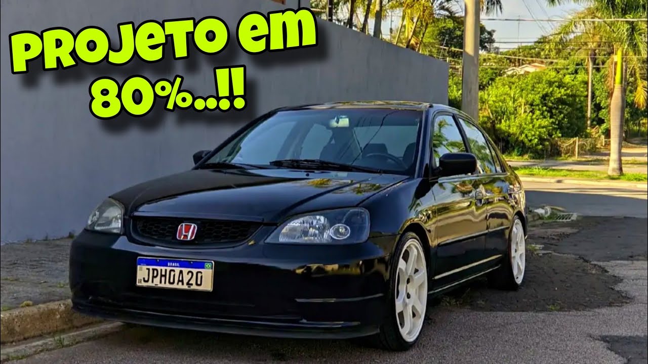 TUDO QUE FOI FEITO NO MEU CIVIC G7 EM 2025..