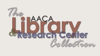 The AACA Library & Reserch Center Collection