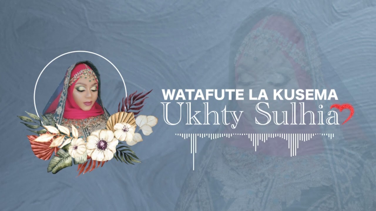 UKHTY SULHIA AJIIMBIA QASDA KALI SIKU YA HARUSI YAKE ISIKILIZE MWENYEO