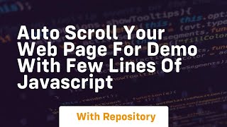 Auto scroll your web page for demo with few lines of javascript