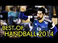 Best Of Handball 2014 HD