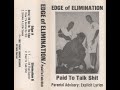 Edge of Elimination - Paid To Talk Shit (1992) [FULL EP] (FLAC) [GANGSTA RAP / G-FUNK]