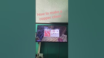how to make a copper chest in Minecraft bedrock  (  Also in Java )