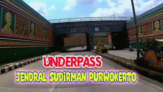 Jendral Sudirman Underpass Purwokerto ||Tugu Gada rujak polo ||Motovlog