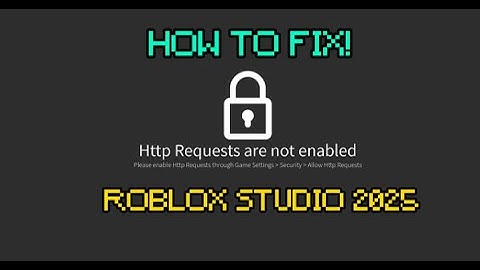 How To FIX Http Requests Error In Roblox Studio! *2025*