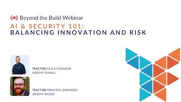 AI & Security 101: Balancing Innovation and Risk