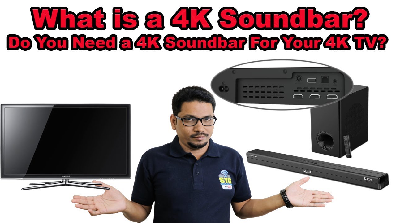 Hindi || What is a 4K Soundbar | Do You Need a 4K Soundbar For Your 4K