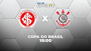 INTERNACIONAL X CORINTHIANS - AO VIVO | COPA DO BRASIL – 02/08/2026 screenshot 4