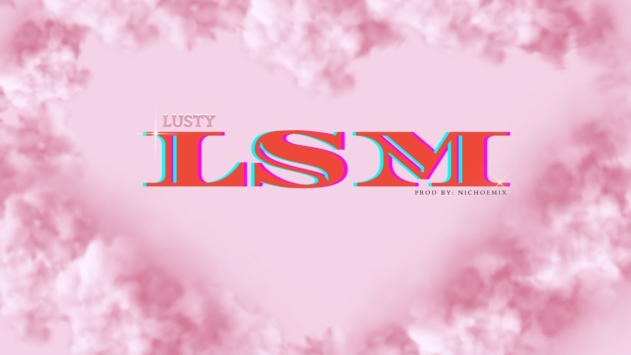 Sleduj Lusty - LSM (OMLV)(Prod.NichoeMix) na YouTube