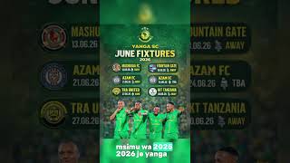  Yanga Sc June 2026 Fixtures  Mechi Zote Kali Za Mwisho Wa Msimu