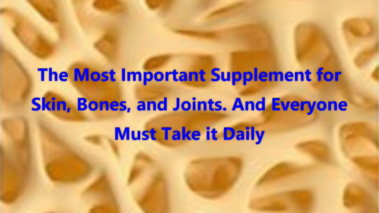 video phone beyonce mp3 The Most Important Supplement for Skin, Bones, and Joints And Everyone Must Take it Daily