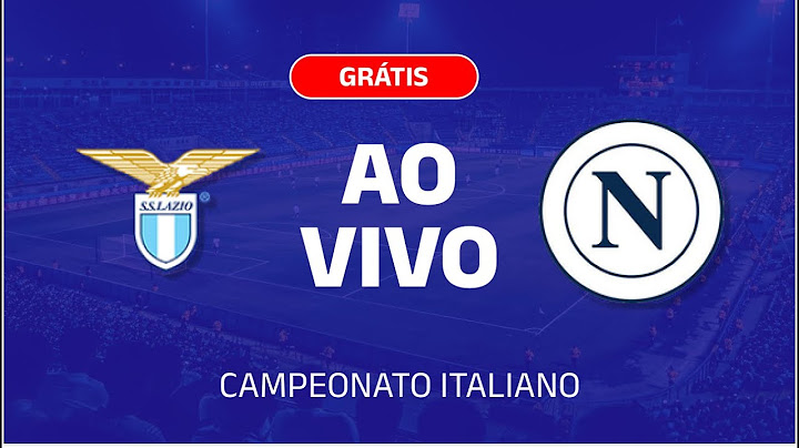 🚨 JOGO AO VIVO: LAZIO X NAPOLI - CAMPEONATO ITALIANO