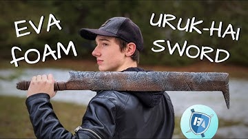 How To Make An URUK-HAI SWORD Out Of EVA FOAM | with The Foam Armory