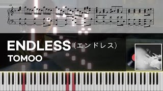 Endless(エンドレス) - TOMOO | Piano cover