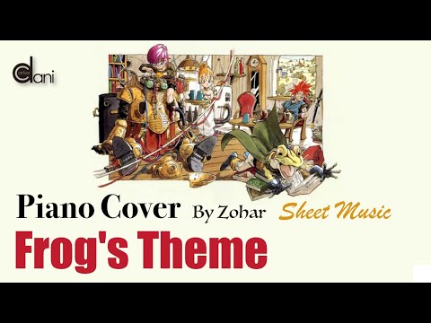 Frog's Theme (Zohar) Chrono Trigger Yasunori Mitsuda Piano Cover Sheet Music