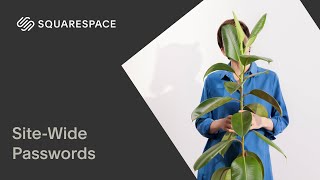 Site-Wide Passwords | Squarespace 7.1