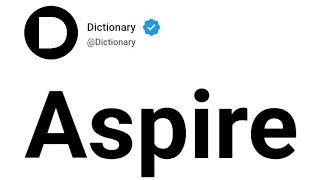 Aspire Meaning In English