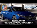 2021 Elantra Preferred vs Ultimate Tech trim comparison