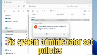 Fix “System Administrator Has Set Policies to Prevent This Installation” – Quick Registry Fix