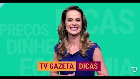 TV Gazeta Presta Serviço - Dicas (Regiane Tápias)