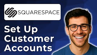 How To Set Up Customer Accounts In Squarespace 2025 Easy Guide