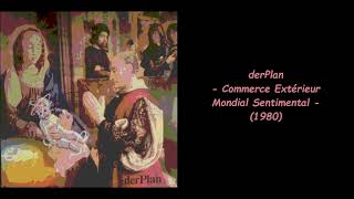 derPlan - Commerce Extérieur Mondial Sentimental (1980)