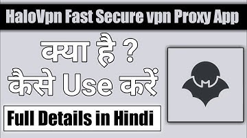 Halovpn fast secure vpn proxy || Halo vpn app kaise use kare
