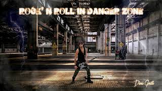 Rock&#39; N Roll in Danger Zone - Dario Grillo