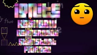 Geometry Dash - Ignite - by Kashcow and more (including me)