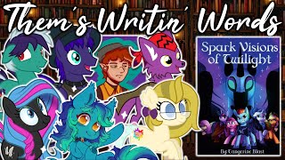 Them's Writin' Words - Fanfic Review Podcast: 28 - 'Spark Visions of Twilight' (AU/Adventure/Dark)