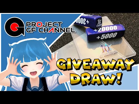Project GF Channel 1st Giveaway Draw! (VG 10th Anniversary)