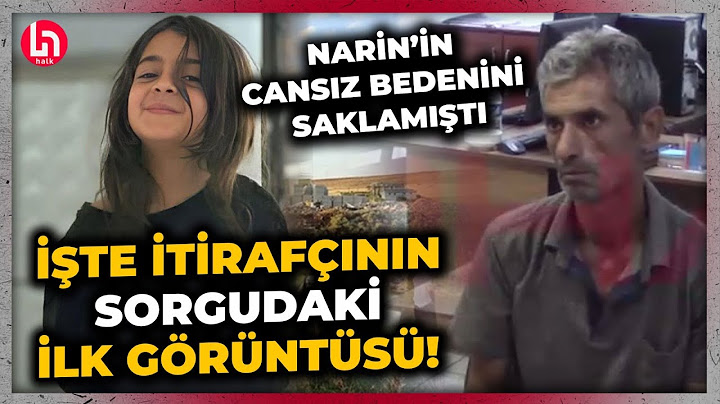Narin Güran'ın cesedini taşıyan itirafçı Nevzat Bahtiyar'ın sorgu görüntüleri ortaya çıktı!