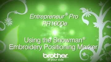 How To Use The Snowman Marker | Brother Entrepreneur Pro PR1000e