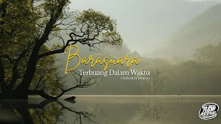 Barasuara  Terbuang Dalam Waktu Cover Orchestra newarrival
