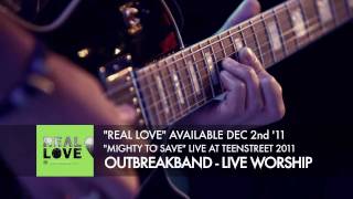 Mighty to save - Outbreakband Live at Teenstreet chords