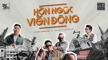 HUỲNH CÔNG HIẾU - HÒN NGỌC VIỄN ĐÔNG ft. THAI VG, LÊ TÍCH KỲ (PROD. MACHIOT x TỔNG ĐÀI PRODUCTION)